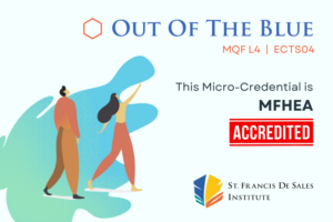 Out of the Blue is a MFHEA (Malta Further Higher Education Authority) accredited short course